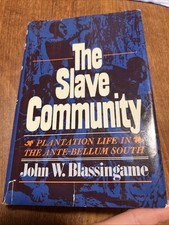 The Slave Community John W. Blassingame 1974 Second Printing HC