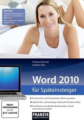 Word 2010 für Späteinsteiger Andreas Hein,Thomas Schirmer