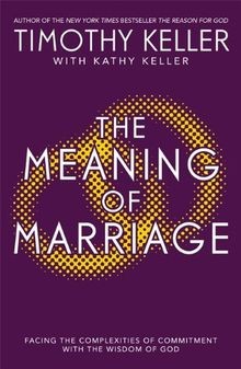 The Meaning of Marriage: Facing the Complexities of... | Buch | Zustand sehr gut