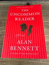 The Uncommon Reader: A Novella BY ALAN BENNETT (PB) Rare Advance Reader's Copy