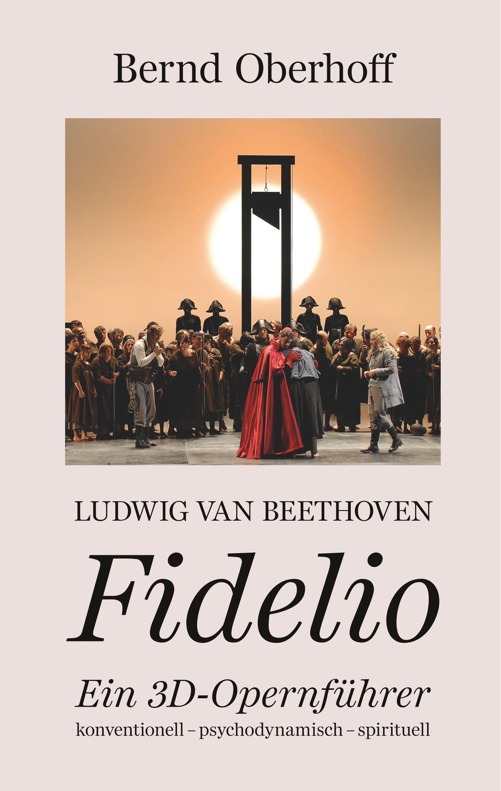 Thumbnail - Bernd Oberhoff | Ludwig Van Beethoven - Fidelio | Buch | Deutsch