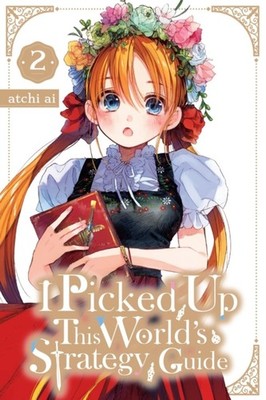 I Picked Up This World's Strategy Guide, Vol. 2 by atchi ai (Paperback Book)