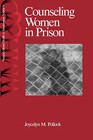 Counseling Women in Prison by Joycelyn M. Pollock (Paperback, 1998)