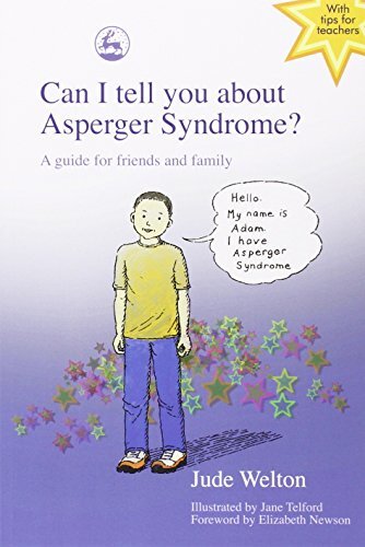 Can I Tell You About Asperger Syndrome?: A Guide for Friends and Family,Jude We