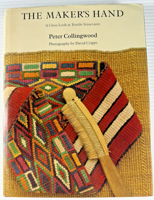 The Maker s Hand Peter Collingwood Textile Weaving Book + Letters