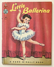 VTG Little Ballerina by Dorothy Grider Rand McNally Tip Top Elf Book 1958 Ed HC