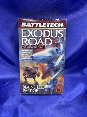 Exodus Road: Twilight of the Clans 1 (Battletech) by Blaine Lee Pardoe 1st Print