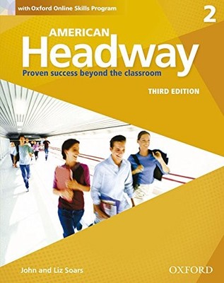 AMERICAN HEADWAY THIRD EDITION: LEVEL 2 STUDENT BOOK: WITH By John And Liz Soars