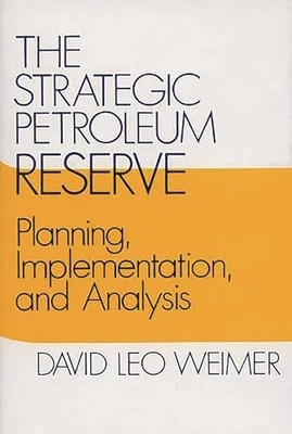 Weimer - Strategic Petroleum Reserve  Planning Implementation and An - X555z