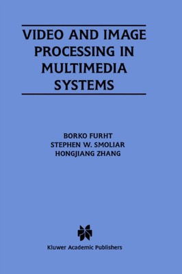 Furht - Video and Image Processing in Multimedia Systems - New hardbac - X555z
