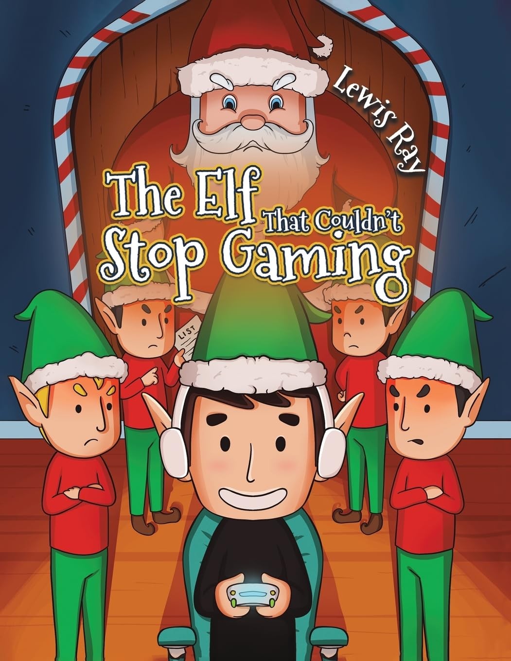 The Elf That Couldnt Stop Gaming. Ray, Ray, 9781035848744 Fast Free Shipping**