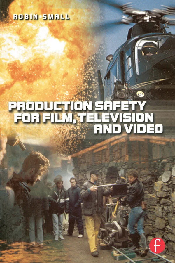 Production Safety for Film, Television and Video - Image 4