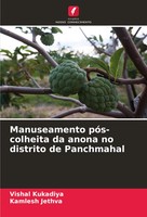 Manuseamento PóS-Colheita Da Anona No Distrito De Panchmahal Kukadiya (U. A.)