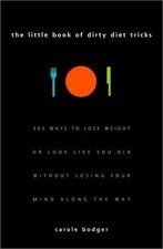 THE LITTLE BOOK OF DIRTY DIET TRICKS: 365 WAYS TO LOSE By Carole Bodger **Mint**