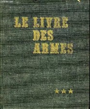 Le livre des armes : armes de combat, tome 3, Dominique Venner