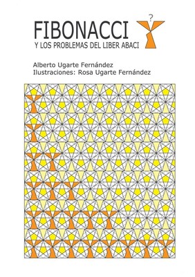 Fibonacci y los problemas del Liber Abaci | Alberto Ugarte | Taschenbuch | 2013