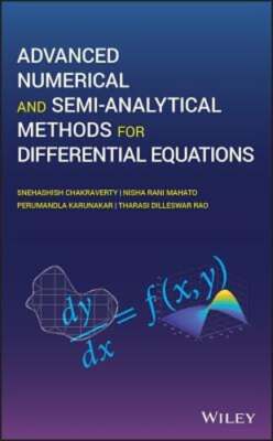 Advanced Numerical and Semi-Analytical Methods for Differential Equations: New