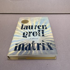 Product Image: Matrix: Novel By Lauren Groff, SIGNED By The Author
