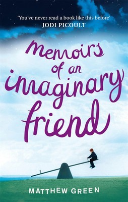 Memoirs Of An Imaginary Friend | Matthew Green | Taschenbuch | 458 S. | Englisch