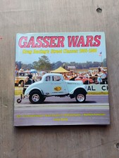 Gasser Wars Drag Racings Street Classes 1955-1968 2003 Larry Davis Gasser Wars Drag Racings Street Classes 1955-1968 2003 Larry Davis