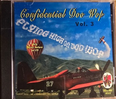 CONFIDENTIAL DOO WOP- FLYING HIGH ON DOO WOP VOL.3- CD BRAND NEW