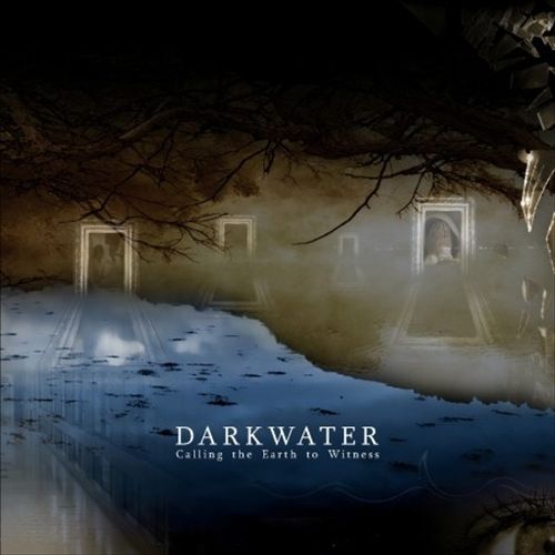DARKWATER CALLING THE EARTH TO WITNESS NEW CD