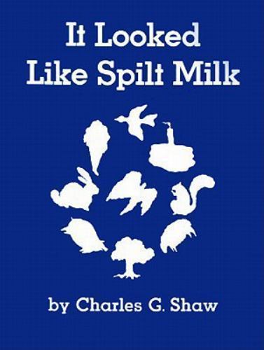 It Looked Like Spilt Milk, Hardcover by Shaw, Charles G., Brand New, Free shi... - Picture 1 of 1