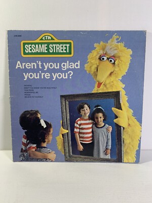 SESAME STREET PRESENTS - AREN'T YOU GLAD YOU'RE YOU - ORIGINAL VINYL RECORD 1977