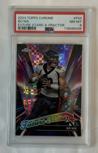 2024 Topps Chrome #FS-4 Bo Nix Future Stars X-Fractor PSA 8