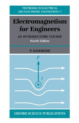 Electromagnetism for Engineers: An Introductory Course P. Hammon