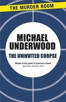 Michael Underwood | The Uninvited Corpse | Taschenbuch | Englisch (2013)