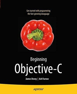 Beginning Objective C - Dovey, James