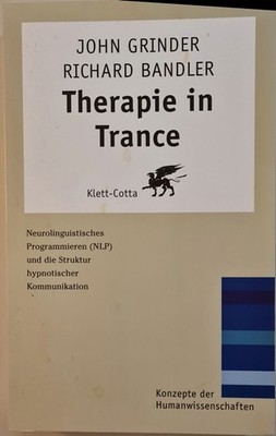 Therapie in Trance - John Grinder / Richard Bandler - NLP