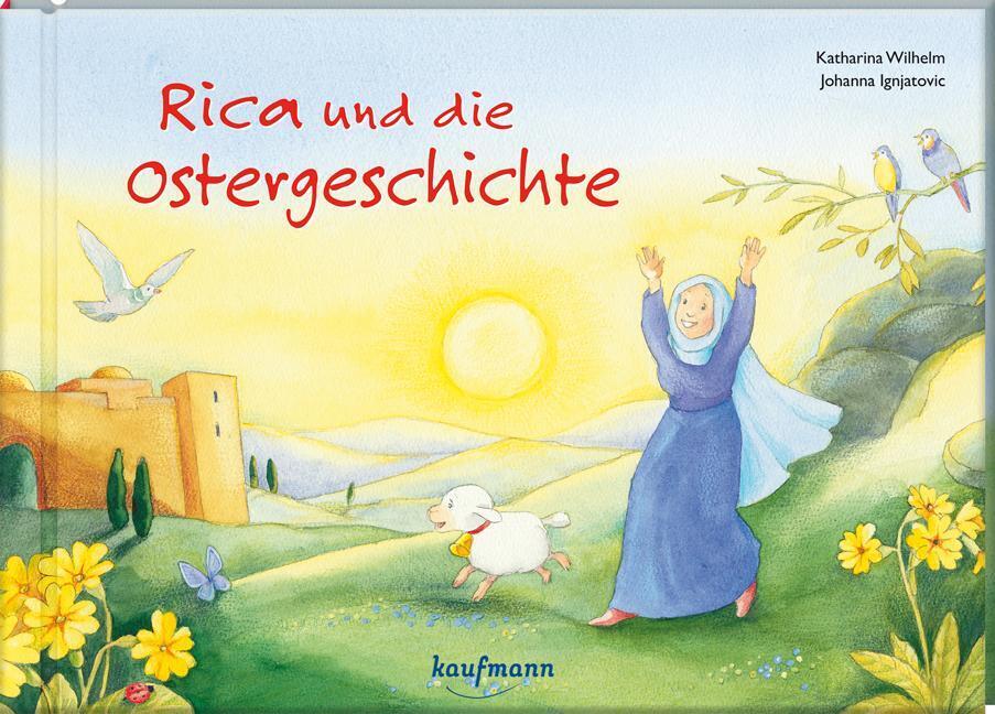 Thumbnail - Rica Und Die Ostergeschichte | Katharina Wilhelm | Buch | 25 S. |