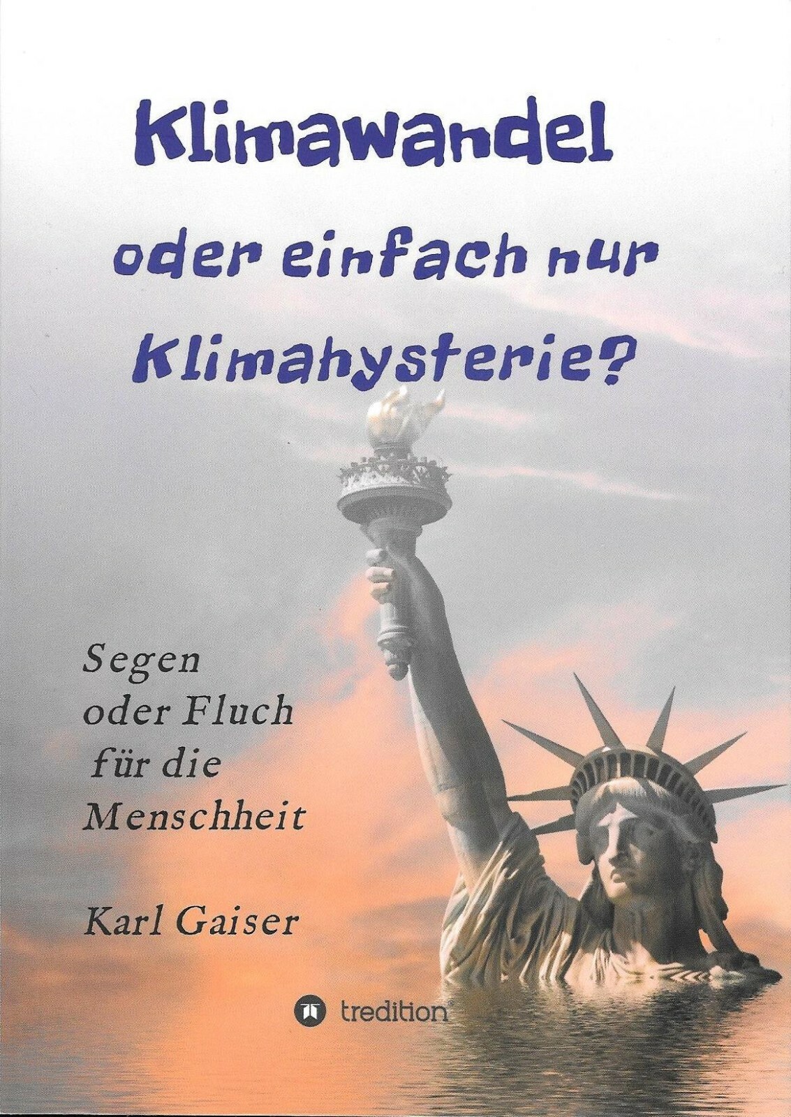 Thumbnail - 9783749778287 Buch, Klimawandel Oder Einfach Nur Klimahysterie Von