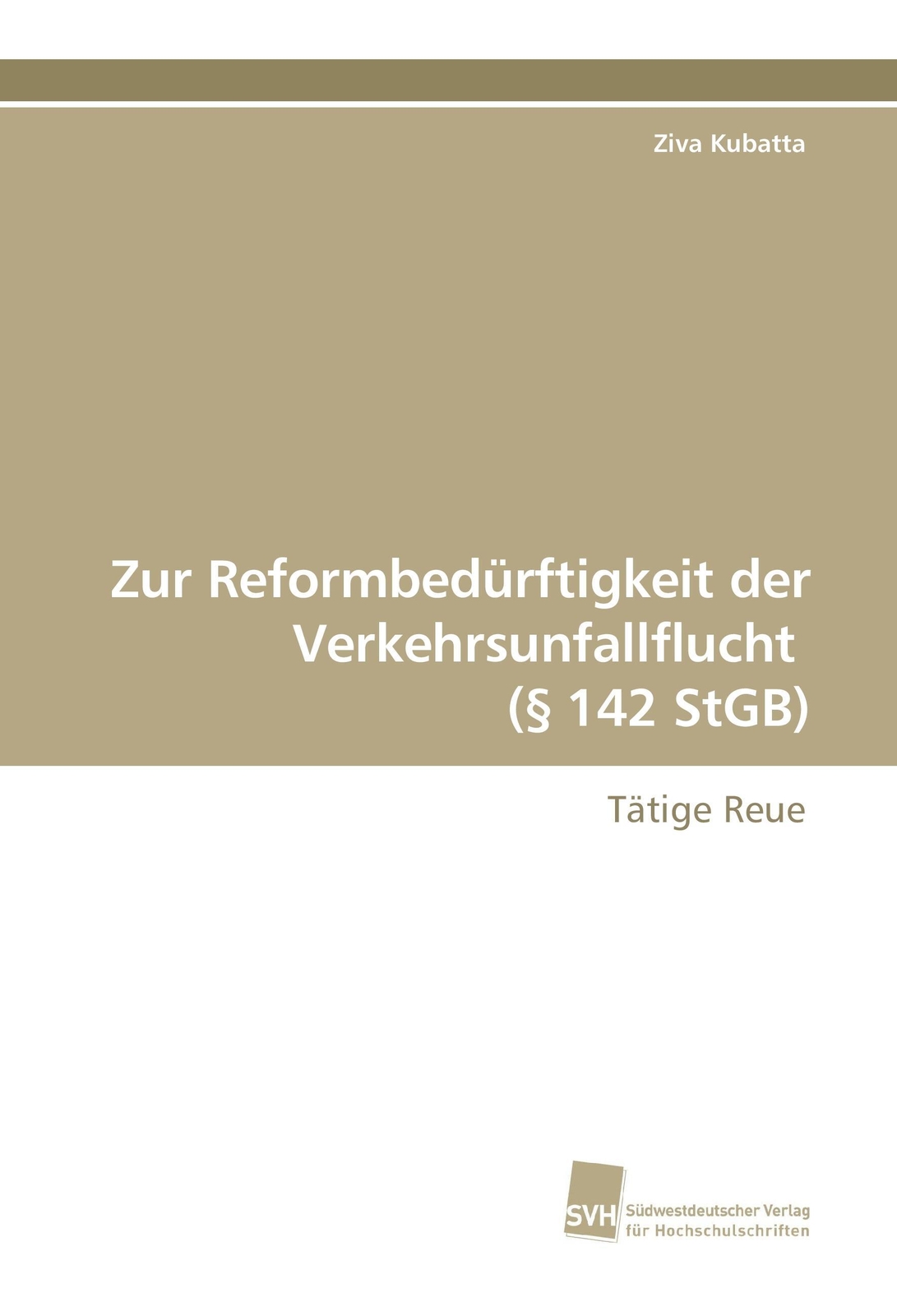 Thumbnail - Zur Reformbedürftigkeit Der Verkehrsunfallflucht (§ 142 Stgb) | Tätige