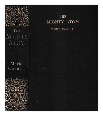 CORELLI, MARIE (1855-1924) Das mächtige Atom / von Marie Corelli 1896 Hardcover