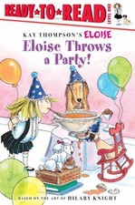 Eloise Throws a Party! : Ready-To-Read Level 1 Hardcover