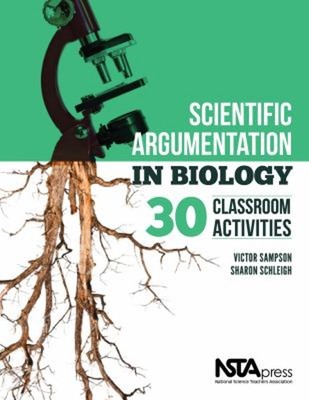 Scientific Argumentation in Biology : 30 Classroom Activities Pap