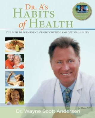 Dr A's Habits of Health and (New) Living a Longer Healthier Life Companion Guide