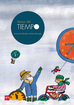 Versos del tiempo. NUEVO. Envío URGENTE. LITERATURA INFANTIL: DE 3 A 4 AÑOS