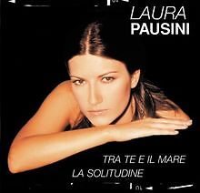 Tra Te E Il Mare;La Solitudine von Laura Pausini | CD | Zustand gut