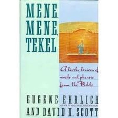 Mene- Mene- Tekel: A Lively Lexicon ..., Ehrlich Eugene