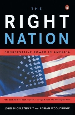 John Micklethwait Adrian Wooldridge The Right Nation (Taschenbuch)