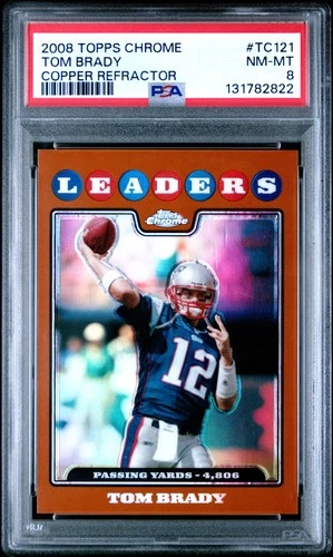 2008 TOPPS CHROME COPPER REFRACTOR #TC121 TOM BRADY 40/425 PSA 8