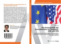Markus Fleiss | Die Krisenpolitik Der Zentralbanken Im Vergleich: EZB Und FED