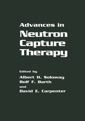 R. F. Barth (u. a.) | Advances in Neutron Capture Therapy | Taschenbuch (2012)