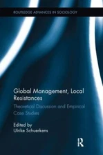 Global Management, Local Resistances : Theoretical Discussion and Empirical C...