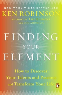 Finding Your Element | Ken Robinson, Lou Aronica | englisch
