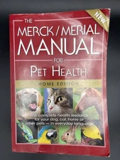 The Merck / Merial Manual for Pet Health, Home Edition: The Complete Resource
